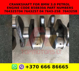 Crankshaft for bmw 3.0 petrol engine code b58b30a part numbers 764325704 7643257 04 7643-258 / 7643258