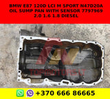 BMW E87 120D LCI M SPORT N47D20A OIL SUMP PAN WITH SENSOR 7797969 2.0 1.6 1.8 diesel