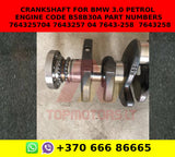 Crankshaft for bmw 3.0 petrol engine code b58b30a part numbers 764325704 7643257 04 7643-258 / 7643258