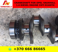 CRANKSHAFT FOR OPEL VAUXHALL 1.6 DIESEL ENGINE CDTI B16DTH