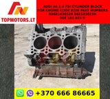 AUDI A6 2.4 FSI CYLINDER BLOCK FOR ENGINE CODE BDW PART NUMBERS R06E103032R 06E103023H 06E 103 023 H