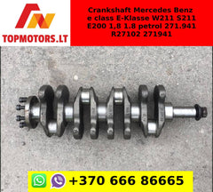Crankshaft Mercedes Benz e class E-Klasse W211 S211 E200 1,8 1.8 petrol 271.941 R27102 271941