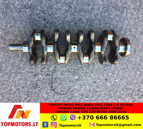 TOYOTA PRIUS MK3 AURIS Mk2 E180 1.8 Petrol Hybrid Engine CRANKSHAFT CRANK ENGINE Code 2ZR 2ZR-W20N 2009-2015