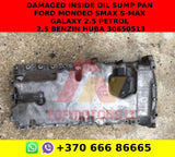 Damaged inside Oil Sump pan Ford Mondeo sMax s-max galaxy 2.5 petrol 2,5 Benzin HUBA 30650513