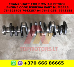 Crankshaft for bmw 3.0 petrol engine code b58b30a part numbers 764325704 7643257 04 7643-258 / 7643258