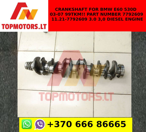 Crankshaft for BMW E60 530D 03-07 99TKM!! Part number 7792609 11.21-7792609 3.0 3,0 diesel engine