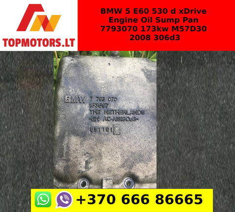 BMW 5 E60 530 d xDrive Engine Oil Sump Pan 7793070 173kw M57D30 2008 306d3