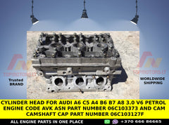 Cylinder head for Audi A6 C5 A4 B6 B7 A8 3.0 V6 petrol engine code AVK ASN PART NUMBER 06C103373 AND CAM CAMSHAFT CAP PART NUMBER  06C103127F