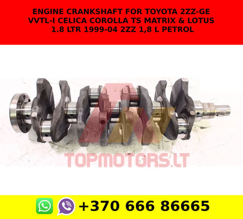 Engine crankshaft FOR TOYOTA 2ZZ-GE VVTL-I CELICA COROLLA TS MATRIX & LOTUS 1.8 LTR 1999-04 2ZZ 1,8 L PETROL