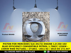 Piston for Mercedes SLK (R172) engine 1.8 250 16V Blue EFFICIENCY Convertible Petrol 1.796cc 135kw - 150kW RWD M271861 / 271861 / 2011-02 / 2015-04 172.447