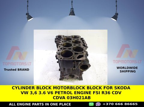 Cylinder block Motorblock Block for Skoda VW 3,6 3.6 V6 petrol engine FSI R36 CDV CDVA 03H021AB