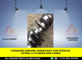 Standard genuine Crankshaft For Porsche petrol 6 cylinder non turbo