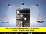 Standard genuine Crankshaft For Porsche petrol 6 cylinder non turbo