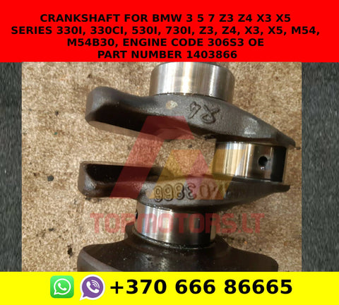 CRANKSHAFT for BMW 3 5 7 z3 z4 x3 x5 series 330I, 330CI, 530I, 730I, Z3, Z4, X3, X5, M54, M54B30, engine code 306S3 oe part number 1403866