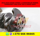 2016-2020 SUZUKI VITARA 1.4 BOOSTER JET PETROL CRANKSHAFT 682J K14C SX4 s-cross SWIFT