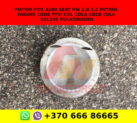 Piston for Audi Seat VW 2,0 2.0 petrol engine code TFSI CDL CDLA CDLB CDLC 82L146 volkswagen
