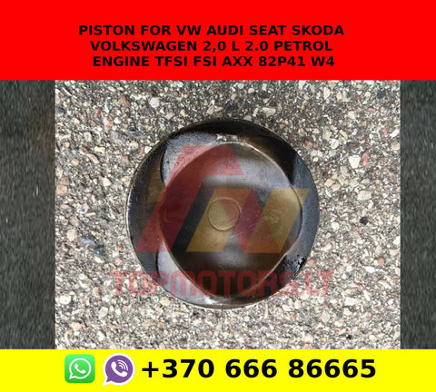 Piston for VW Audi seat skoda volkswagen 2,0 l 2.0 petrol engine TFSI FSI AXX 82P41 w4