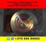 One set of 4 x Fiat Ducato 2.3 jtd Oversize 0.40 piston engine code F1ae3481e f1ae3481d