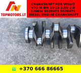 Volvo V70 III BW 10-15 2,0D 2.0 120KW D5204T3 D5204T6 Diesel Engine Crankshaft Kurbelwelle