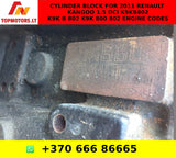 CYLINDER BLOCK FOR 2011 RENAULT KANGOO 1.5 DCI K9KB802 K9K B 802 K9K 800 802 ENGINE CODES