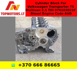 Cylinder Block For Volkswagen Transporter T5 Multivan 2.5 TDI 070103021F Diesel Engine Code AXD