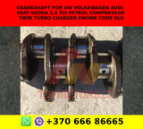 Crankshaft for VW VOLKSWAGEN AUDI SEAT SKODA 1.4 TSI petrol COMPRESSOR TWIN TURBO CHARGER ENGINE CODE BLG