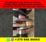 Crankshaft for bmw 3.0 petrol engine code b58b30a part numbers 764325704 7643257 04 7643-258 / 7643258