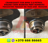 Crankshaft for bmw 3.0 petrol engine code b58b30a part numbers 764325704 7643257 04 7643-258 / 7643258