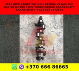 2011 BMW 550iGT F07 4.4 L PETROL V8 N63 S63 B44 V8 MOTOR TWIN TURBO ENGINE CRANKSHAFT CRANK SHAFT 7 572 874 7572874