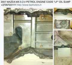 2007 MAZDA MX-5 PETROL 2.0 ENGINE CODE "LF" OIL SUMP